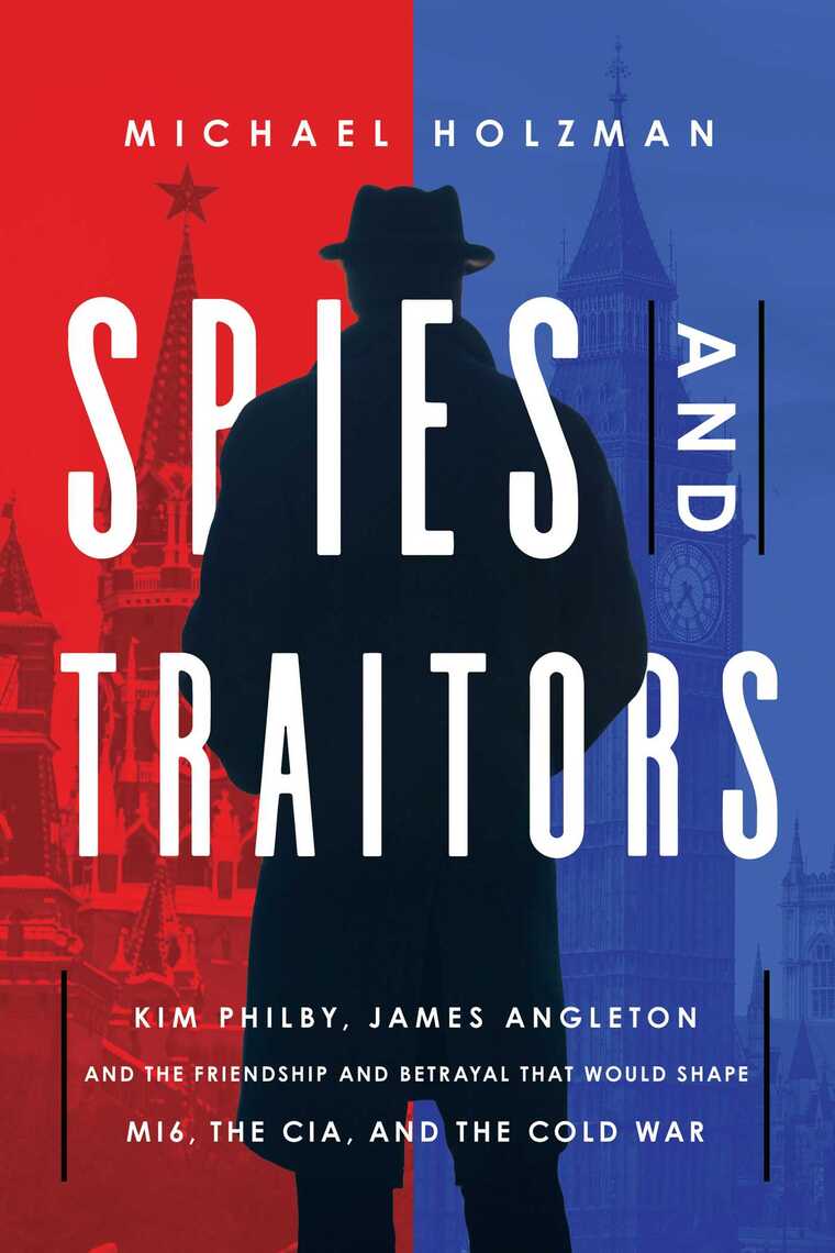 Spies and Traitors by Michael Holzman - Ebook | Scribd
