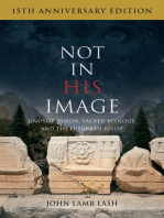 Not in His Image (15th Anniversary Edition): Gnostic Vision, Sacred Ecology, and the Future of Belief