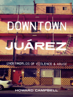 Downtown Juárez: Underworlds of Violence and Abuse