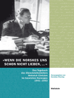 "Wenn die Norskes uns schon nicht lieben, …": Das Tagebuch des Dienststellenleiters Heinrich Christen in Norwegen 1941-1943