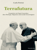 Terrafutura: Gespräche mit Papst Franziskus über Ökologie, Migration und soziale Gerechtigkeit