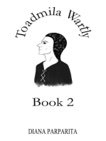Toadmila Wartly: Book 2: Toadmila Wartly, #2