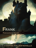 Frank (A Gothic Folly)
