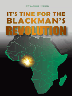 It's Time for the Blackman's Revolution