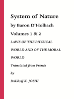System of Nature. Volumes 1 & 2.: Laws of the Physical World and of the Moral World. Translated from French by Balraj K. Joshi