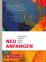 Neu anfangen: Christlich denken, beten, leben