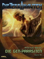 DIE TERRANAUTEN, Band 84: DIE GEN-PARASITEN: Die große Science-Fiction-Saga!