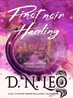 Pinot noir Healing - Magic in the Vineyards: Vines Feathers and Potions, #5