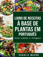 Livro De Receitas À Base De Plantas Em Português/ Herbal Cookbook In Portuguese