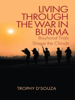 LIVING THROUGH THE WAR IN BURMA: Boyhood Trials Shape the Chindit