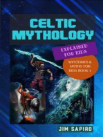Celtic Mythology Explained for Kids (Mysteries & Myths for Kids Book 4)