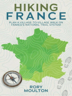 Hiking France: Plan a village walk on France's national trail system: Hiking Europe, #1