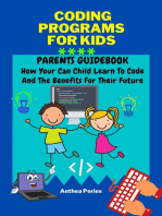Coding Programs For Kids: Parents Guidebook: How Your Child Can Learn To Code And The Benefits For Their Future: Parenting