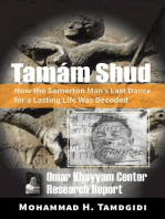 Tamám Shud: How the Somerton Man's Last Dance for a Lasting Life Was Decoded -- Omar Khayyam Center Research Report