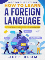 How to Learn a Foreign Language: A Practical Guide with Tips and Resources: Location Independent Series, #1