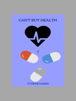 Can't Buy Health 7: Can't Buy Health, #7