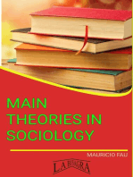 Main Theories In Sociology: MAIN THEORIES