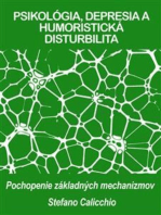 PSIKOLÓGIA, DEPRESIA A HUMORISTICKÁ DISTURBILITA: Pochopenie základných mechanizmov