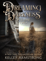 Dreaming Darkness: Volume Two: Dreaming Darkness, #2