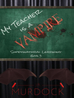 My Teacher is a Vampire: Supernatural Learning Book 3: Supernatural Learning, #3