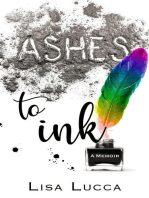 Ashes to Ink: A Memoir