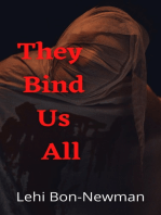 They Bind Us All