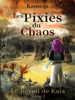 Le Réveil de Kala (Les Pixies du Chaos, tome 2)