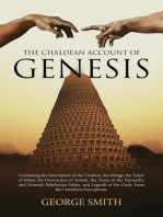 The Chaldean Account of Genesis: Containing the Description of the Creation, the Deluge, the Tower of Babel, the Destruction of Sodom, the Times of the Patriarchs, and Nimrod; Babylonian Fables, and Legends of the Gods; From the Cuneiform Inscriptions