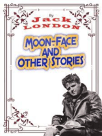 Moon-Face, and Other Stories: Jack LONDON Novels