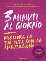 3 Minuti al giorno: Migliora la tua vita con la meditazione