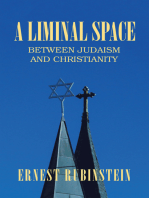 A Liminal Space: Between Judaism and Christianity