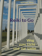 Reiki to Go: Weg zum Licht und zur Liebe