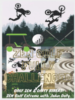Zen Golf. Fully Challenged. Golf Zen & Dirty Bikers. Zen Extreme Golf With John Doty. FMX Zen Polo: zen me up putty putterson, #2