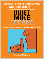 Quiet Mike Speaks: The New Age Guide to Generational Wealth
