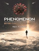 Phenomenon – The Greatest Adventure Ever Experienced: Before Conception and Beyond