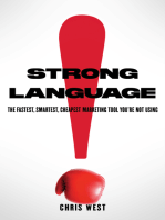 Strong Language: The Fastest, Smartest, Cheapest Marketing Tool You're Not Using