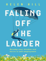 Falling Off The Ladder: Revamp your mindset and thrive in self-employment
