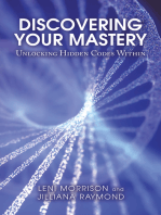 Discovering Your Mastery: Unlocking Hidden Codes Within