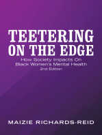Teetering on the Edge: How Society Impacts on  Black Women’s Mental Health 2Nd Edition