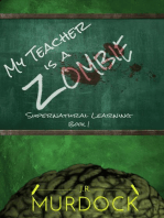 My Teacher is a Zombie: Supernatural Learning Book 1: Supernatural Learning, #1