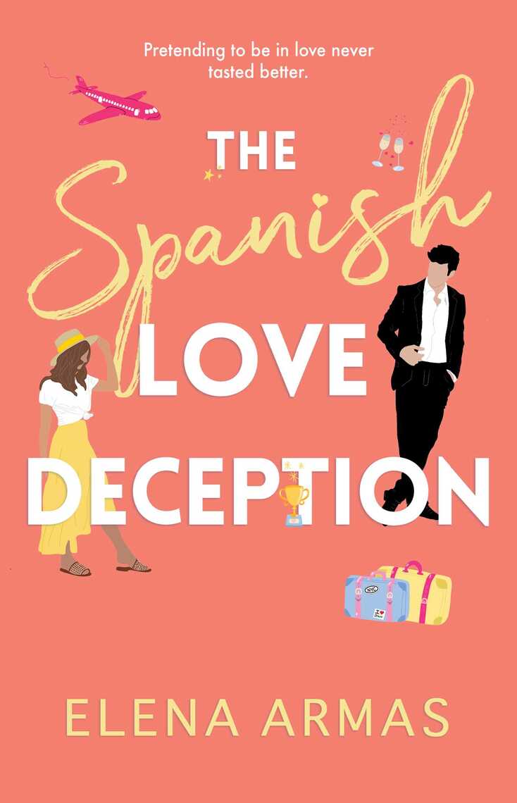 The Spanish Love Deception by Elena Armas Ebook  Read free for  