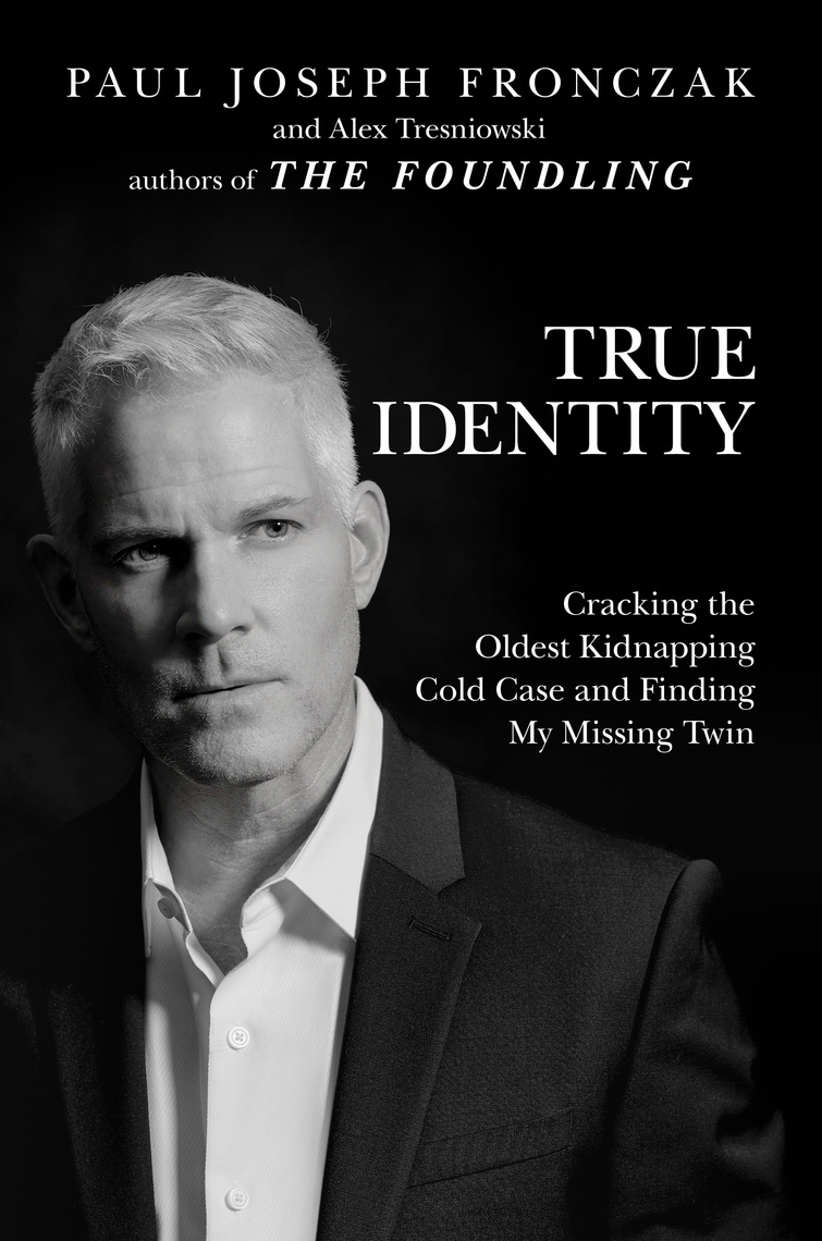 True Identity: Cracking the Oldest Kidnapping Cold Case and