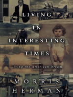 Living in Interesting Times: Living the American Dream