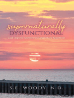 Supernaturally Dysfunctional: God-inspired Answers to Supernatural Questions