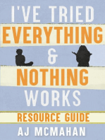 I've Tried Everything & Nothing Works Resource Guide