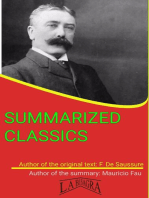 Ferdinand De Saussure: Summarized Classics: SUMMARIZED CLASSICS