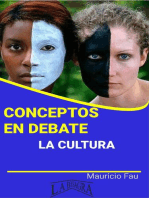 Conceptos en Debate. La Cultura: CONCEPTOS EN DEBATE