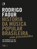 História da música popular brasileira: Sem preconceitos (Vol. 1): Dos primórdios, em 1500, aos explosivos anos 1970