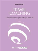 Travel Coaching: Dis-orientarsi e Scoprire la Magia della Vita