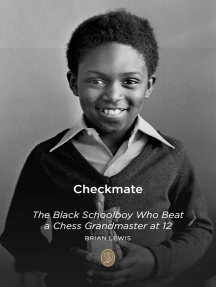 Checkmate: The Black Schoolboy Who Beat a Chess Grandmaster at 12